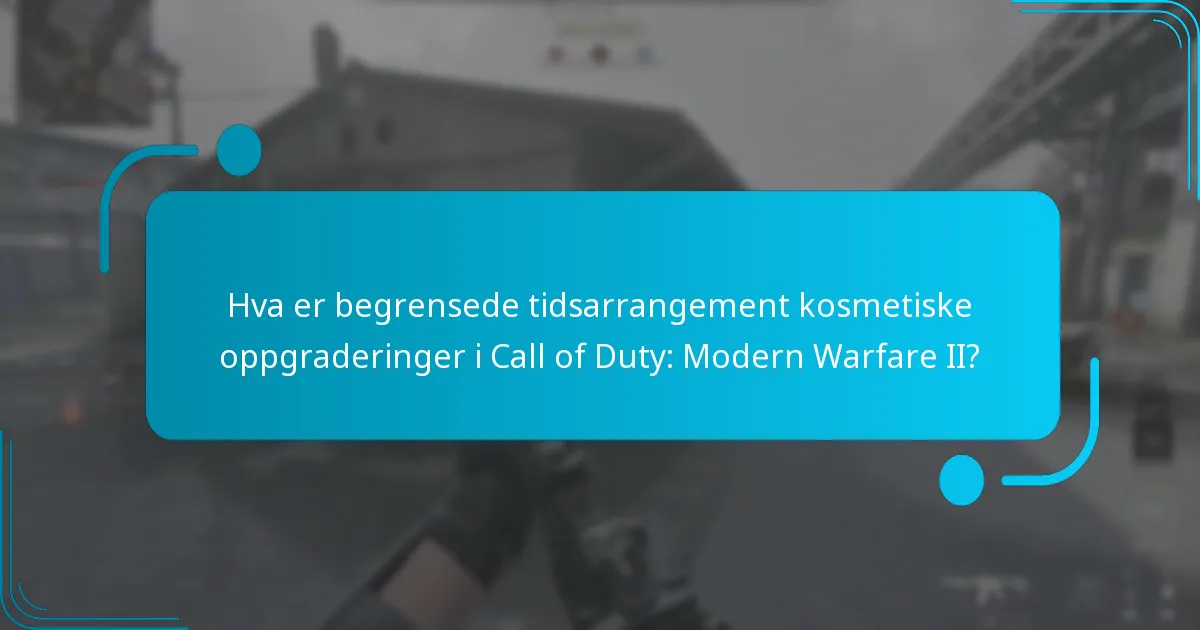 Hvordan kan spillere skaffe seg kosmetiske oppgraderinger med begrenset tid?