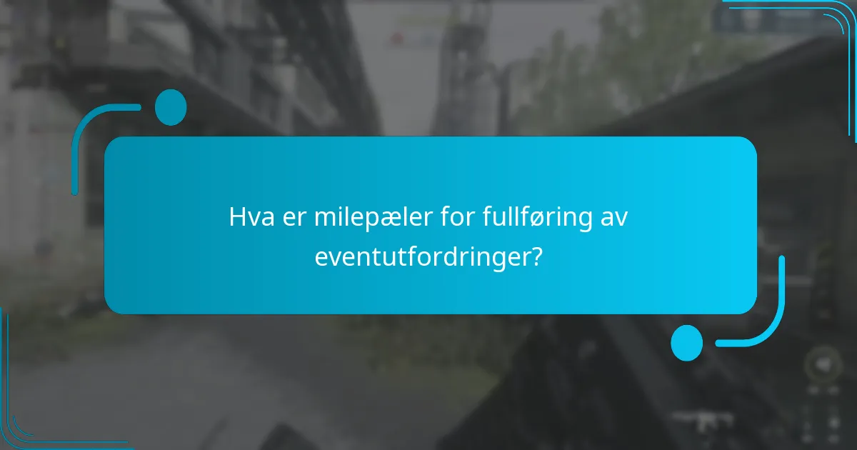 Hvordan fullføre eventutfordringer effektivt?