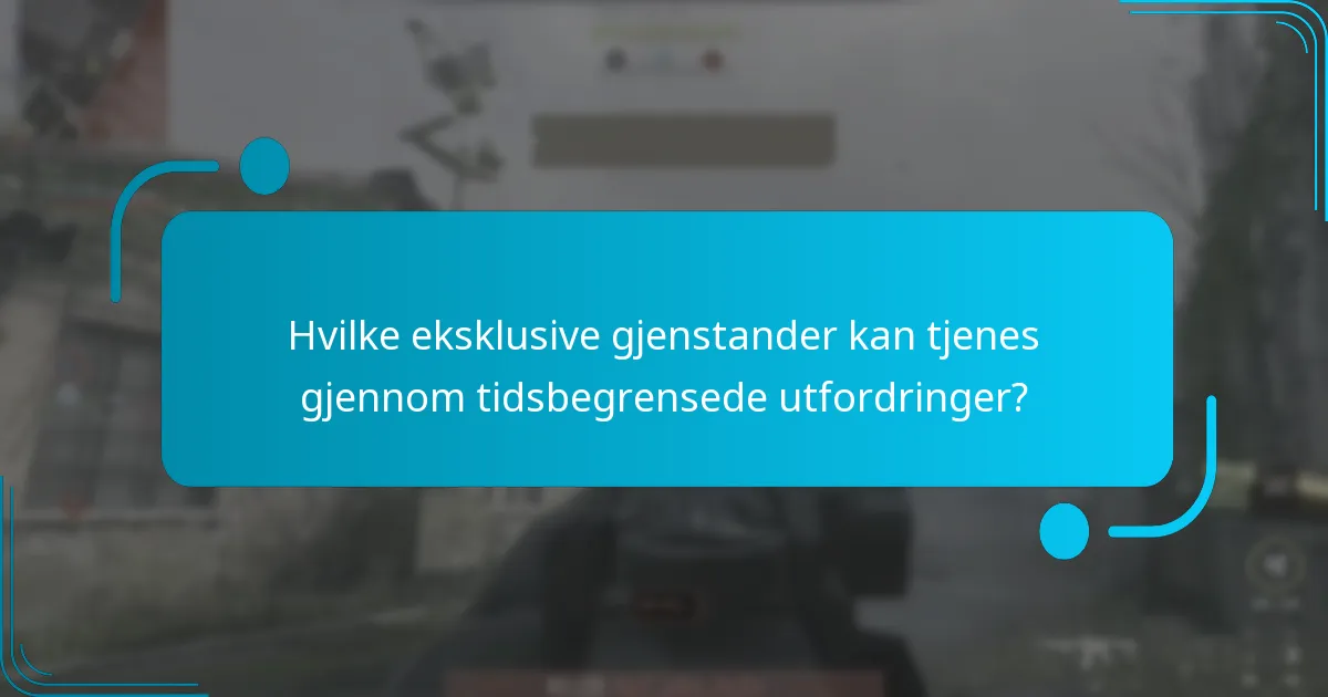 Når starter og slutter tidsbegrensede utfordringer?