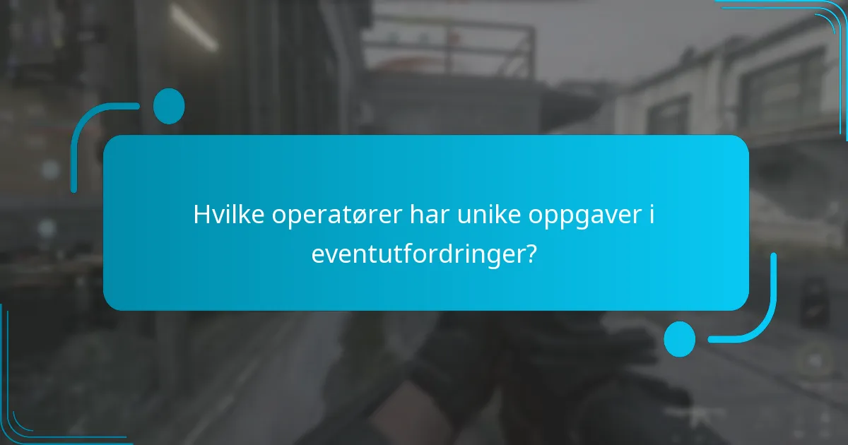 Hvilke belønninger kan du tjene fra unike operatormisjoner?