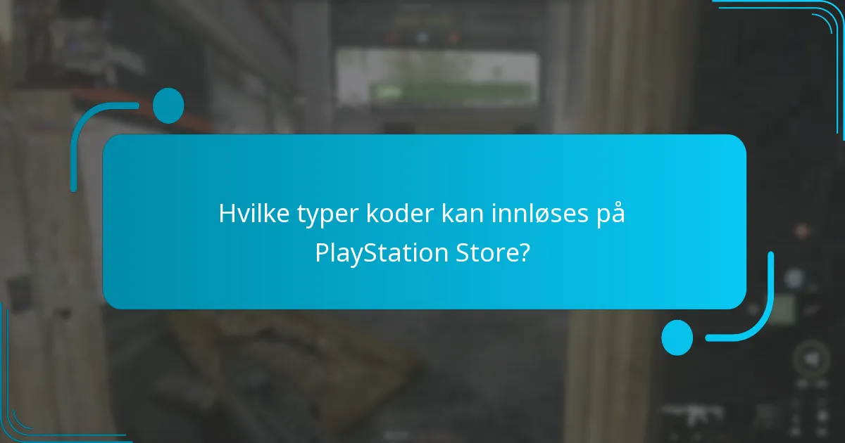 Hva er utløpsdatoene og begrensningene for PlayStation Store-koder?