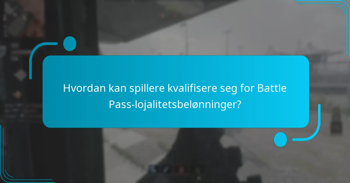 Hvordan kreve Battle Pass-lojalitetsbelønninger?