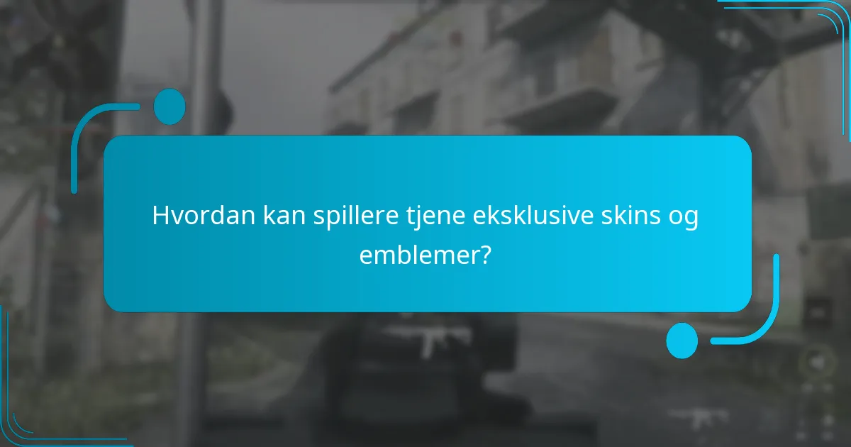 Hvilke eksklusive skins og emblemer er tilgjengelige?